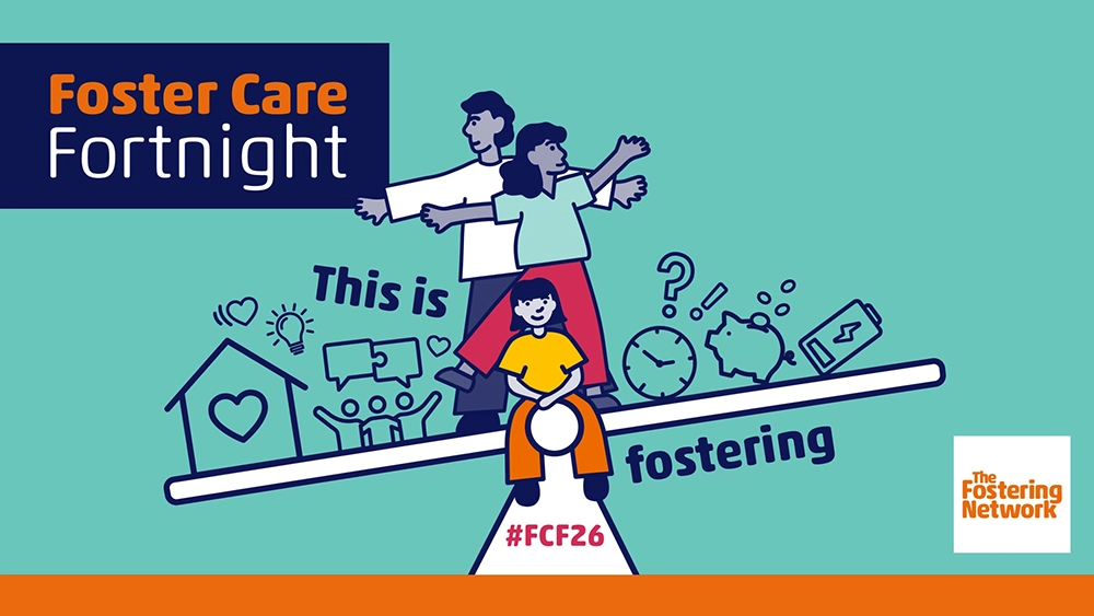 Illustrated Foster Care Fortnight banner showing a family on a balancing beam with icons of home and care, text reading “This is fostering” and #FCF26.